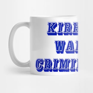 Kirby - War Criminal - Front Mug